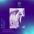 Paulo Rivera @Subcode.club - ResidentShow - Sound Committee 21May 001