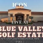 ICON IS LIVE AT BLUE VALLEY GOLF ESTATES (90'S AND 2000'S R&B FREESTYLE MIX)  PART2