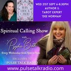 Psychic Beth's 'Spiritual Calling' Show with Expert Tarot Reader / Author 'Dee Norman' 21-09-22