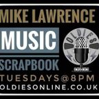 Mike Lawrence - The Music Scrap Book (27 04 21)