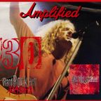 Amplified on Hard Rock Hell Radio with Kelv Williams Show 54 Jam @ 30 with Toby Jepson.