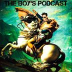 The Boy's Podcast Episode 49