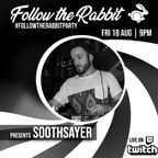 Follow The Rabbit presents Soothsayer (UK)