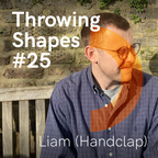 Liam (Handclap) | Throwing Shapes #25