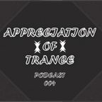 Appreciation of Trance Podcast 004