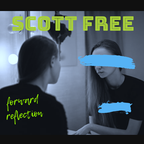 SCOTT FREE - FORWARD REFLECTION - MAY 2020