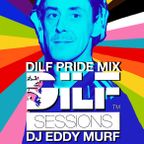DILF PRIDE SESSIONS: DJ EDDY MURF