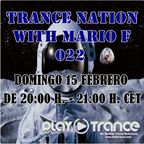 Mario F - Trance Nation 022 @ PlayTrance Radio 15.02.2015
