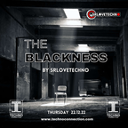 THE BLACKNESS #43 by SRLOVETECHNO @TECHNO CONNECTION 22.12.22