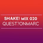 SHAKE MIX 020 - Quest?onmarc