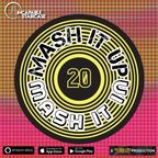 Mash It Up Mash It In - Volume 20 (DJ Shai Guy) [Hip Hop, House, Rock, Pop, 80s Rock, 90s R&B]