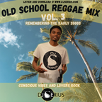 OLD SCHOOL REGGAE MIX VOL. 3