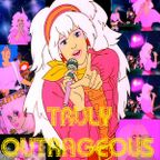 Truly Outrageous 80's