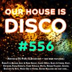 Our House is Disco #556 from 2022-08-19