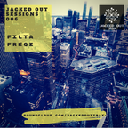 JACKED OUT SESSIONS 006// FILTA FREQZ