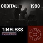 Tunnel Club - Timeless Radio Show - Episode 6 (1998 / Orbital Special)