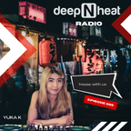 deepNheat Radio Episode 005 mixed by Yuka K