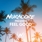 Nuracore @ Feel Good #39