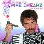 Pipe Dreamz Vol. 1