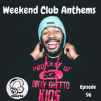 Weekend Club Anthems: Episode 96 // Hip Hop, R&B, Afrobeats & More // Instagram: @djcwarbs