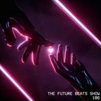 The Future Beats Show 186 Featuring Infinit
