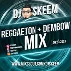 Reggaeton & Dembow Mix Sept 2021