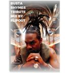 BUSTA RHYMES TRIBUTE MIX BY FLIPOUT