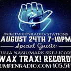 #23 Julia Nash/Mark Skillicorn WAX TRAX! 2016 08-24 InbetweenRadio/Stations