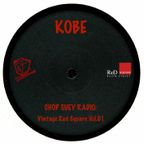 KOBE Presents Chop Suey Radio - Vintage Red Square Vol.1