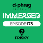 d-phrag - Immersed 178 (May 2013)