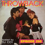 Throwback Radio #295 - DJ CO1 (80's Mix)