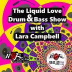 The Liquid Love Drum & Bass Show with Lara Campbell -  21st May 2019