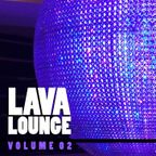 Lava Lounge Mix 2