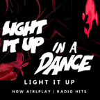 Light It Up | Now Airplay Radio Hits