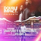 Amapiano & Afrohouse Mix Vol. 2