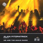 We Are The Brave Radio 064 - Alan Fitzpatrick @ Teatro Teleton, Chile - June 19