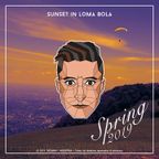 Primavera 2019 - Episodio #26 - Sunset in LomaBola