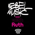 Rebel Music #1 - Ruth