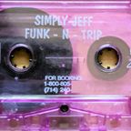 Simply Jeff Funk-N-Trip Mixtape 1994 - Breakbeat Dubby Trip Hop
