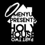 menyu presents: HOLY HOUSE II