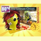 The Lemon Circus Counts Down The Best '80's Rock' Songs Ever!