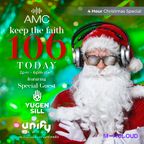 AMC – Keep The Faith 106 (Christmas Special) – Unify Radio (17.12.22)