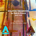 Isolation throwdown by Pete & Franck