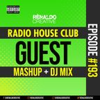 DJ Renaldo Creative | Radio House Club -Guest DJ Mix #193  8/13/2022
