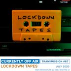 # 87 Lockdown Tapes