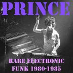 Prince: Rare Electronic Funk 1980-1985 pt. 1