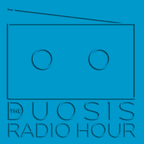 The Duosis Radio Hour 055
