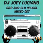 Mixed Set #46 [R&B and Old School Edition]
