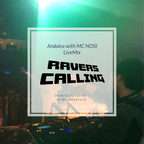 RAVER CALLING Vol.3 Jindaira with MC NOSI Live Mix