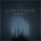 DJ Luke pres. Luke David - Consciousness III (90 Minutes Melodic Techno Mixtape)